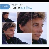 Playlist : The Very Best Of Barry Manilow