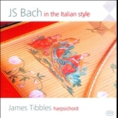 J.S.Bach: In the Italian Style J.S.Bach: In the Italian Style