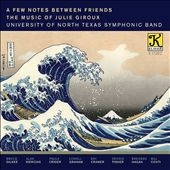 A Few Notes Between Friends - The Music of Julie Giroux A Few Notes Between Friends - The Music of Julie Giroux