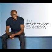 The Trevor Nelson Collection, Vol. 3 