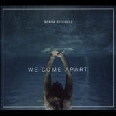 We Come Apart We Come Apart