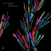 Glass Bird Movement ［LP+7inch］