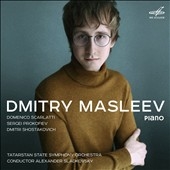 Domenico Scarlatti, Sergei Prokofiev, Dmitri Shostakovich Domenico Scarlatti, Sergei Prokofiev, Dmitri Shostakovich