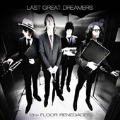 Last Great Dreamers/13th Floor Renegades[RR1008LP]