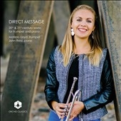 Direct Message: 20th & 21st Century Works for Trumpet and Piano
