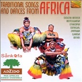 Traditional Songs & Dances From Africa: Sankofa