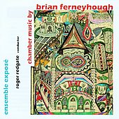 㡼åɥ/Ferneyhough Chamber Music - Flurries, Trittico per G.S., Incipits, etc / Roger Redgate, Expose Ensemble[MSV28504]