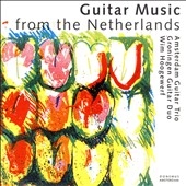 Guitar Music from the Netherlands - Andriessen, Leeuw, et al