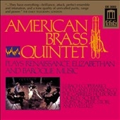 Music of Renaissance, Baroque / American Brass Quintet