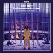 Carl Orff: Ein Sommernachtstraum Carl Orff: Ein Sommernachtstraum