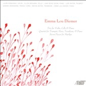 E.L.Diemer: Piano Trio, Quartet for Trumpet, Horn, Trombone & Piano, Seven Pieces for Marilyn E.L.Diemer: Piano Trio, Quartet for Trumpet, Horn, Trombone & Piano, Seven Pieces for Marilyn