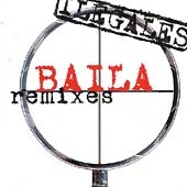 Baila Remixes [Maxi Single]