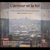 Messiaen: L'Amour et la Foi Messiaen: L'Amour et la Foi