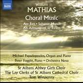 William Mathias: Choral Music William Mathias: Choral Music
