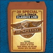 38 Special/BMG 8-Track Classics Live[SNTU306322]