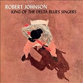 King Of The Delta Blues Singers＜Orange Vinyl/限定盤＞