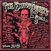 The Executioner's Last Songs Vols.2 & 3 The Executioner's Last Songs Vols.2 & 3