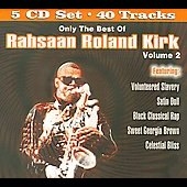 Only the Best of Rahsaan Roland Kirk Vol.2