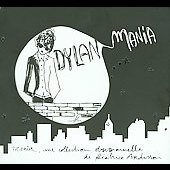 Dylan Mania Dylan Mania
