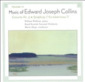 Edward Collins: Piano Concerto no 3, Symphony in b / Wolfram