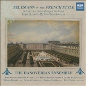 Telemann in the French Style / Hanoverian Ensemble Telemann in the French Style / Hanoverian Ensemble