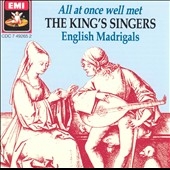 All at once well met - English Madrigals / King's Singers