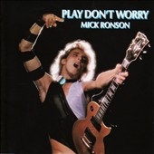 Mick Ronson/Play Don't Worry[CDLEM146]