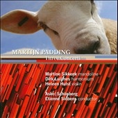M.Padding: Three Concerti - Eight Metal Strings, Harmonium Concerto No.1, White Eagle