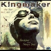 Bloodshot And Fancy Free (The Best Of & The Rest Of Kingmaker)