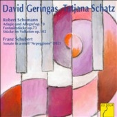 Schumann: Adagio and Allegro, Fantasiestucke; Schubert: Arpeggione Sonata