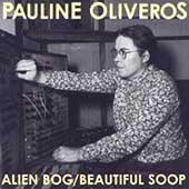 Oliveros: Alien Bog, Beautiful Soop