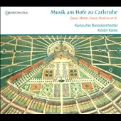 Musik am Hofe zu Carlsruhe Musik am Hofe zu Carlsruhe