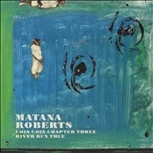 Coin Coin Chapter Three: River Run Thee Coin Coin Chapter Three: River Run Thee