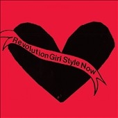 Revolution Girl Style Now *