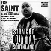 Ese Saint/Straight Outta Southland[1950]
