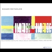 Roger Reynolds: The imagE-imAge Set