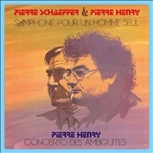 Pierre Schaeffer & Pierre Henry - Symphone Pour Un Homme Seul＜限定盤＞