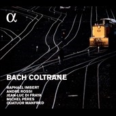 Bach Coltrane Bach Coltrane