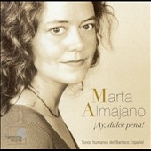 Ay, dulce pena! - Hidalgo, Vado / Marta Almajano, et al Ay, dulce pena! - Hidalgo, Vado / Marta Almajano, et al