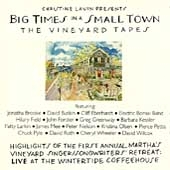 Big Times In A Small Town: The Vineyard Tapes Big Times In A Small Town: The Vineyard Tapes