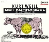 Der Kuhhandel:Weill Der Kuhhandel:Weill
