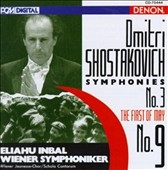 Shostakovich: Symphonies no. 3, no. 9 / Eliahu Inbal