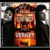 Verdi/Mascagni/Massenet/Etc:Del Destino:Opera Arias With Organ:Vernet,Isabelle & Olivier