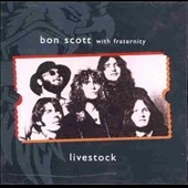 Livestock/Bon Scott With Fraternity Livestock/Bon Scott With Fraternity