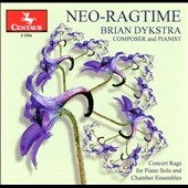 Brian Dykstra: Neo-Ragtime Brian Dykstra: Neo-Ragtime