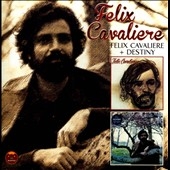 Felix Cavaliere / Destiny