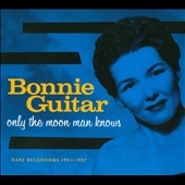 Only The Moon Man Knows: Rare Recordings 1951-1957