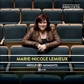 Meilleurs Moments: Best of Marie-Nicole Lemieux