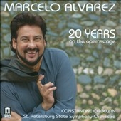 Marcelo Alvarez - 20 Years on the Opera Stage