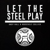 Let the Steel Play